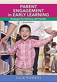 Parent Engagement in Early Learning: Strategies for Working with Families (Paperback)