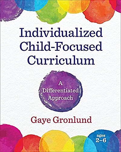 Individualized Child-Focused Curriculum: A Differentiated Approach (Paperback)