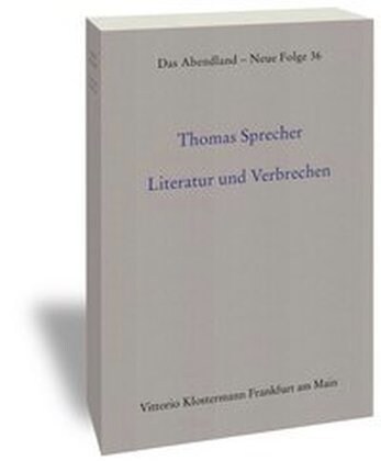 Literatur Und Verbrechen: Kunst Und Kriminalitat in Der Europaischen Erzahlprosa Um 1900 (Paperback, 2, 2., Korrigierte)