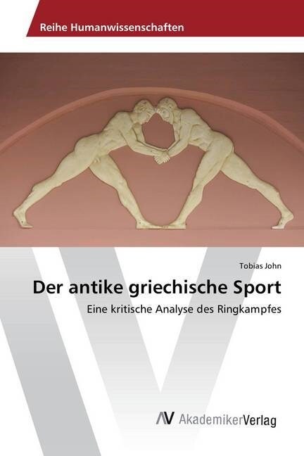 Der Antike Griechische Sport (Paperback)