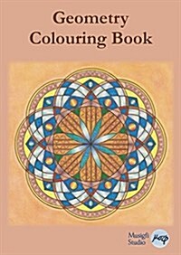 Geometry Colouring Book: Relaxing Colouring with Coloured Outlines and Appendix of Virtue Cards (Paperback)