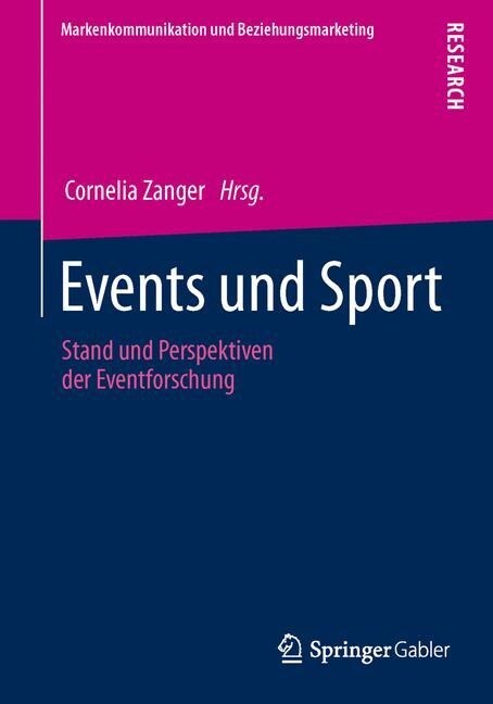 Events Und Sport: Stand Und Perspektiven Der Eventforschung (Paperback, 2013)