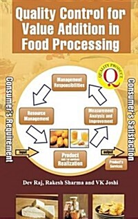 Quality Control for Value Addition in Food Processing (Hardcover)