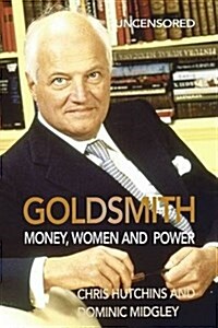 Goldsmith : Money, Women and Power (Hardcover)