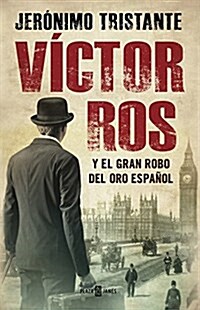 Vactor Ros y El Gran Robo del Oro Espaaol / Vactor Ros and the Great Spanish Gold Heist (Paperback)