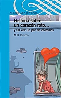 Historia Sobre Un Corazon Roto... y Tal Vez Un Par de Colmillos (Paperback)