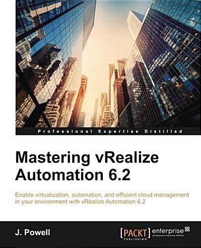 Mastering Vrealize Automation 6.2 (Paperback)