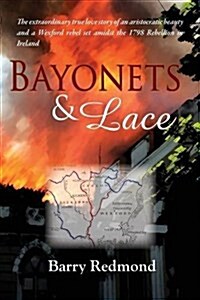 Bayonets and Lace (Paperback)