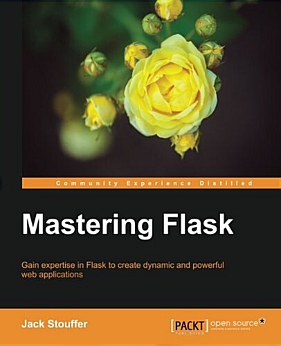 Mastering Flask (Paperback)