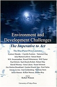 Environment and Development Challenges: The Imperative to ACT (Hardcover)