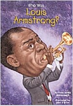 Who Was Louis Armstrong? (Paperback)