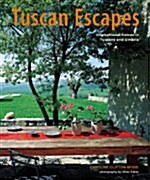 Tuscan Escapes : Inspirational Homes in Tuscany and Umbria (Hardcover)