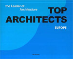 Top architects : the leader of architecture. 3, Europe