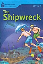 The Shipwreck: Foundations Reading Library 4 (Paperback)