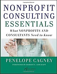 Nonprofit Consulting Essentials (Hardcover)