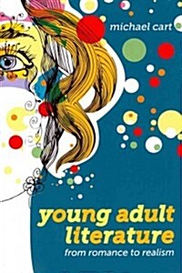 Young Adult Literature: From Romance to Realism (Paperback)