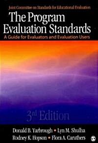 The Program Evaluation Standards: A Guide for Evaluators and Evaluation Users (Paperback, 3)