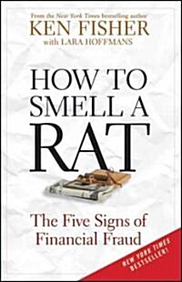 How to Smell a Rat: The Five Signs of Financial Fraud (Paperback)