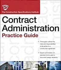 The CSI Construction Contract Administration Practice Guide (Paperback)