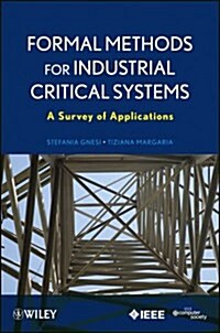 Formal Methods for Industrial Critical Systems: A Survey of Applications (Paperback)