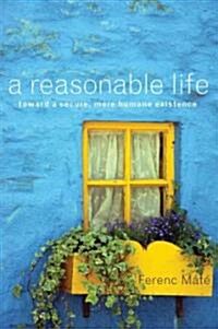 A Real Life: Restoring What Matters: Family, Good Friends and a True Community (Hardcover)