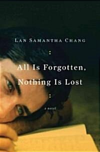 All Is Forgotten, Nothing Is Lost (Hardcover)