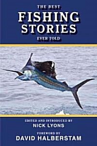 The Best Fishing Stories Ever Told (Paperback)