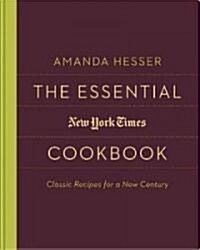The Essential New York Times Cookbook: Classic Recipes for a New Century (Hardcover)