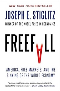 Freefall: America, Free Markets, and the Sinking of the World Economy (Paperback)
