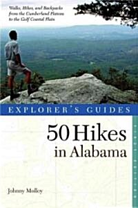 Explorers Guide 50 Hikes in Alabama (Paperback)