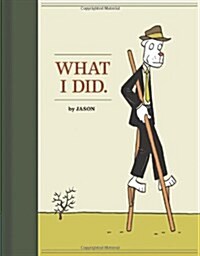 What I Did (Hardcover)