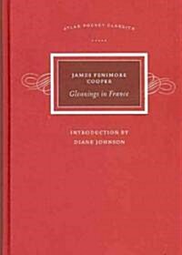 Gleanings in France (Hardcover)