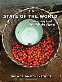 [중고] State of the World 2011: Innovations That Nourish the Planet (Paperback, 2011)