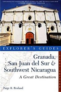 Explorers Guide Granada, San Juan del Sur & Southwest Nicaragua: A Great Destination (Paperback)