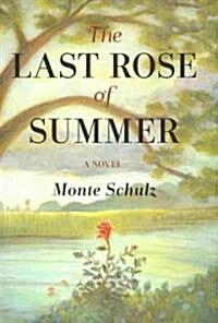 The Last Rose of Summer (Hardcover)