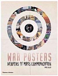 War Posters : Weapons of Mass Communication (Paperback)