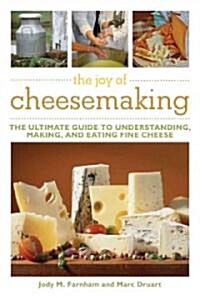 The Joy of Cheesemaking (Paperback)