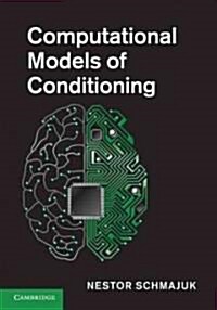 Computational Models of Conditioning (Hardcover)