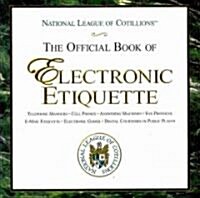 The Official Book of Electronic Etiquette (Hardcover)