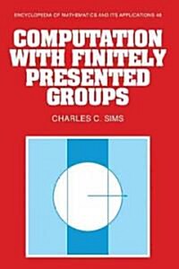 Computation with Finitely Presented Groups (Paperback)