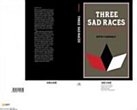 Three Sad Races : Racial Identity and National Consciousness in Brazilian Literature (Paperback)