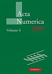 Acta Numerica 1997: Volume 6 (Paperback)