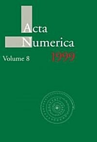 Acta Numerica 1999: Volume 8 (Paperback)
