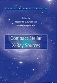 Compact Stellar X-ray Sources (Paperback)