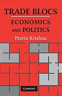 Trade Blocs : Economics and Politics (Paperback)