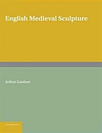 English Medieval Sculpture (Paperback, 2 Revised edition)