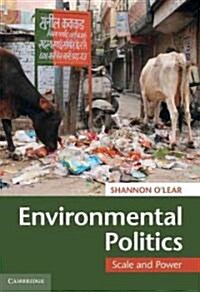 Environmental Politics : Scale and Power (Hardcover)