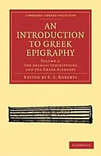 An Introduction to Greek Epigraphy (Paperback)