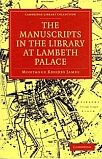 The Manuscripts in the Library at Lambeth Palace (Paperback)