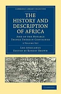 The History and Description of Africa 3 Volume Paperback Set : And of the Notable Things Therein Contained (Package)